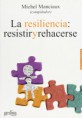 /products/la-resiliencia-resistir-y-rehacerse/